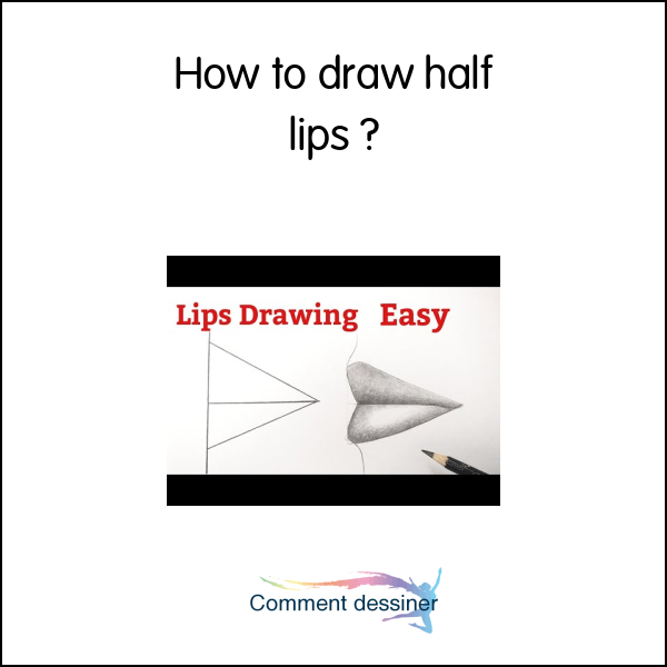 How to draw half lips